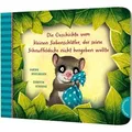 Der kleine Siebenschläfer 3: Die Geschichte vom kleinen Siebenschläfer, der seine Schnuffeldecke nicht hergeben wollte