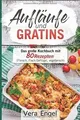 Aufläufe und Gratins: Das große Kochbuch mit 80 Rez... | Buch | Zustand sehr gut
