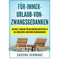 Für immer Urlaub von Zwangsgedanken von Sascha Schwarz / BoD - Books on Demand / Taschenbuch