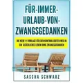 Für immer Urlaub von Zwangsgedanken