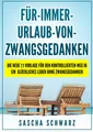 Sascha Schwarz | Für immer Urlaub von Zwangsgedanken | Taschenbuch | Deutsch