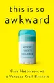 Vanessa Kroll Bennet - This Is So Awkward   Modern Puberty Explained - - G245z