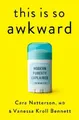 Cara Natterson, MD Vanessa Kroll This Is So Awkw (Gebundene Ausgabe) (US IMPORT)