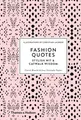 Fashion Quotes: Stylish Wit & Catwalk Wisdom: Stylish Wit and Catwalk Wisdom