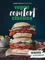 Hot for Food Vegan Comfort Classics: 101 Recipes to Feed... | Buch | Zustand gut