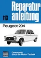 Peugeot 204 Reparaturanleitung Reparatur-Handbuch Reparaturbuch Reprint Buch NEU