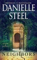 Neighbors: A Novel: A Novel, Steel, Danielle