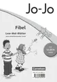 Jo-Jo Fibel - Aktuelle allgemeine Ausgabe. Lese-Mal-Blätter Zum sinnerfassend...