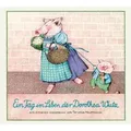 Ein Tag im Leben der Dorothea Wutz