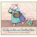 Ein Tag im Leben der Dorothea Wutz