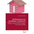 VDM Die Bewertung von Immobilien in Österreich (Deutsch, Barbara G. Müller, 2010) (7284302)