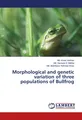 Morphological and genetic variation of three populations of Bullfrog Md. Imran H