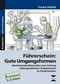 Führerschein: Gute Umgangsformen: Motivierende Materiali... | Buch | Zustand gut