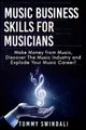 Tommy Swindali Music Business Skills For Musicians (Taschenbuch) (US IMPORT)