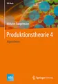 Produktionstheorie 4: Algorithmen (VDI-Buch)