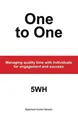 One to One: Managing quality time w..., Stewart, Robert