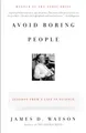 Avoid Boring People: Lessons from a Life in Science