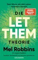Die LET THEM Theorie: Zwei Worte, die dein Leben verändern werden - Das Buch, das Millionen von Menschen geholfen hat - Die deutsche Ausgabe des internationalen Nummer-1-Bestsellers
