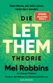 Die LET THEM Theorie Zwei Worte, die dein Leben verändern werden  Das Buch, d...