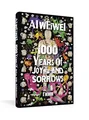 1000 Years of Joys and Sorrows: The story of two lives, by Weiwei, Ai 184792350X