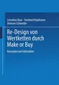 Re-Design von Wertkette durch Make or Buy: Konzepte Und Fallstudien