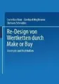 Re-Design von Wertkette durch Make or Buy Konzepte und Fallstudien Baur (u. a.)