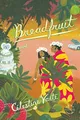 Breadfruit: A Novel, Vaite, Célestine
