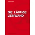 Die läufige Leinwand Der amerikanische Hardcorefilm von 1970 bis 1985