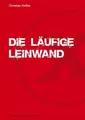 Die läufige Leinwand: Der amerikanische Hardcorefilm von... | Buch | Zustand gut