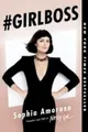 Sophia Amoruso #Girlboss