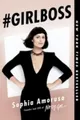 #Girlboss: Sophia Amoruso Sophia Amoruso