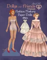 Dollys and Friends Originals Fashion History Paper Dolls, 1850s: Fashion Craft Vintage Dress Up Collection of Victorian Costumes (Dollys and Friends ORIGINALS Paper Dolls)