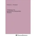 MV-NaturalScience Anleitung zur qualitativen chemischen Analyse (C. Remigius Fresenius, 2020) (56148013)