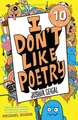 I Don't Like Poetry: By the winner of the Laugh Out Loud Award. ‘Wonderful and imaginative’ The Times