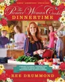 Ree Drummond The Pioneer Woman Cooks—Dinnertime (Gebundene Ausgabe)
