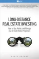Long-Distance Real Estate Investing: How to Buy, Rehab, and Manage