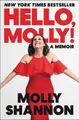 Sean Wilsey Molly Shannon Hello, Molly! (Gebundene Ausgabe) (US IMPORT)