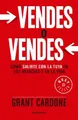 Grant Cardone Vendes o vendes: Cómo salirte con la tuy (Taschenbuch) (US IMPORT)