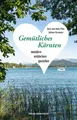 Gemütliches Kärnten ~ Alois Pötz ~  9783702511364