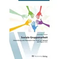 Soziale Gruppenarbeit von Ann-Kristyn Tiemann / AV Akademikerverlag / Taschenbuch