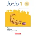 Jo-Jo Fibel 1. Schuljahr - Arbeitsheft in Schulausgangsschrift - Mit Lauttabelle und Lernspurenheft