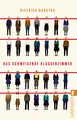 Das schweigende Klassenzimmer: Eine wahre Geschichte über Mut, Zusammenhalt und den Kalten Krieg