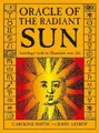 John Astrop Caroline Smith Oracle of the Radiant Sun (Mixed Media Product)