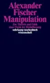 Manipulation Alexander Fischer