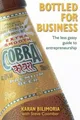 Abgefüllt für Business: The Weniger Lackartige Guide To Entrepreneurship K