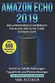 Amazon Echo 2019: Das umfangreiche Handbuch für Ale... | Buch | Zustand sehr gut