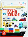 Mein großes Buch der Fahrzeuge: Über 60 Klappen und Spielelemente