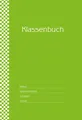 Klassenbuch Standard , Umschlagfarbe: grün | für alle Schulformen | Buch | 2020