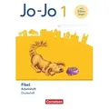 Jo-Jo Fibel 1. Schuljahr - Arbeitsheft in Druckschrift - Mit Lauttabelle und Lernspurenheft