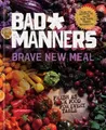 Michelle Davis Matt Holloway Brave New Meal (Gebundene Ausgabe) Bad Manners